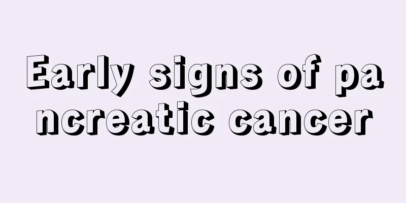Early signs of pancreatic cancer