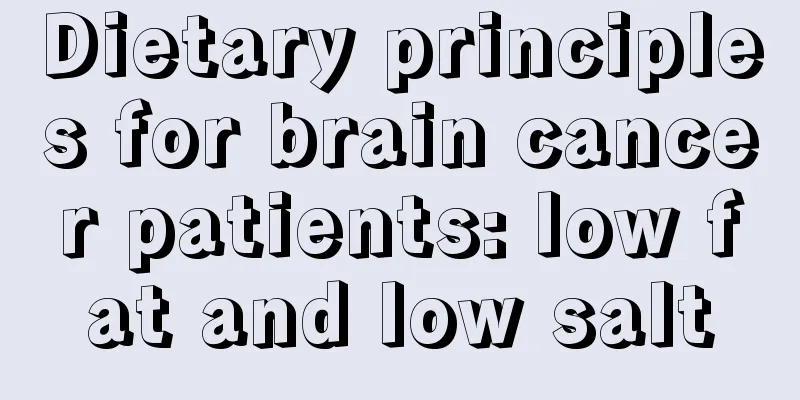 Dietary principles for brain cancer patients: low fat and low salt
