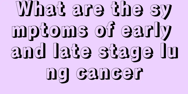 What are the symptoms of early and late stage lung cancer