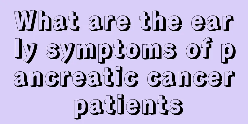 What are the early symptoms of pancreatic cancer patients