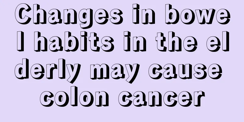 Changes in bowel habits in the elderly may cause colon cancer