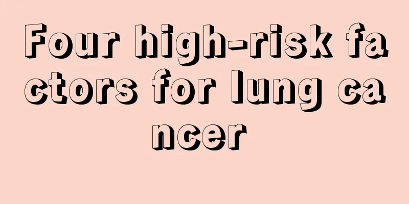 Four high-risk factors for lung cancer 