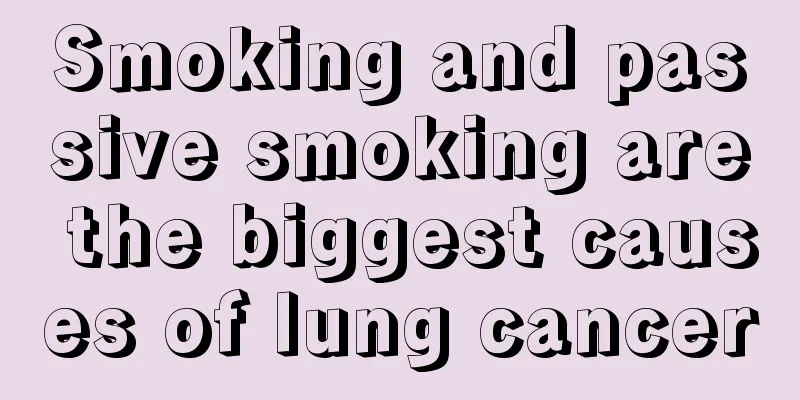 Smoking and passive smoking are the biggest causes of lung cancer