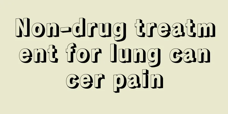 Non-drug treatment for lung cancer pain