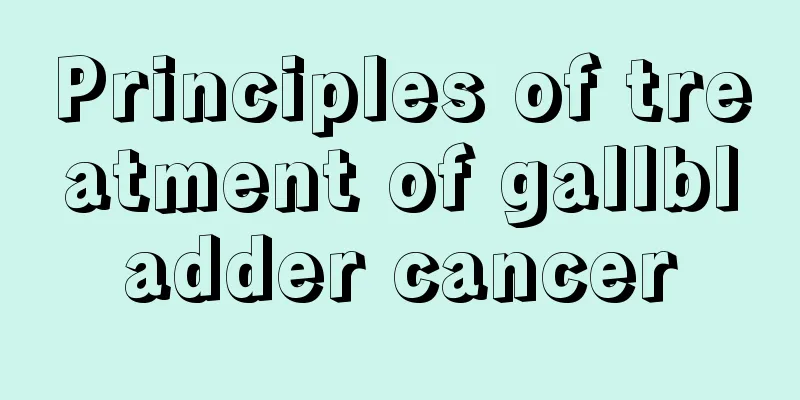 Principles of treatment of gallbladder cancer