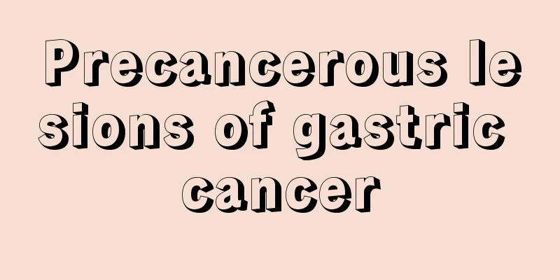 Precancerous lesions of gastric cancer
