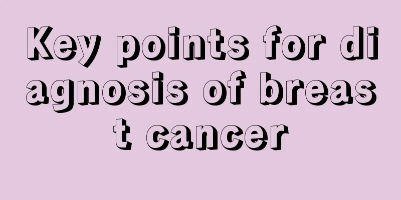 Key points for diagnosis of breast cancer