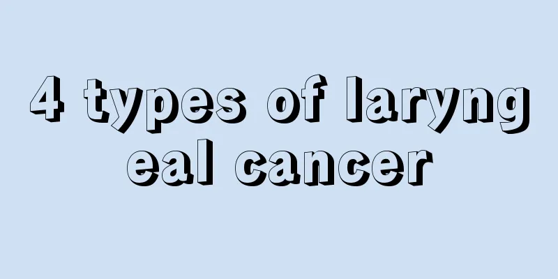 4 types of laryngeal cancer