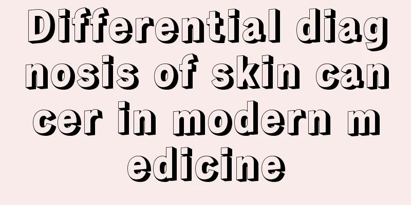 Differential diagnosis of skin cancer in modern medicine