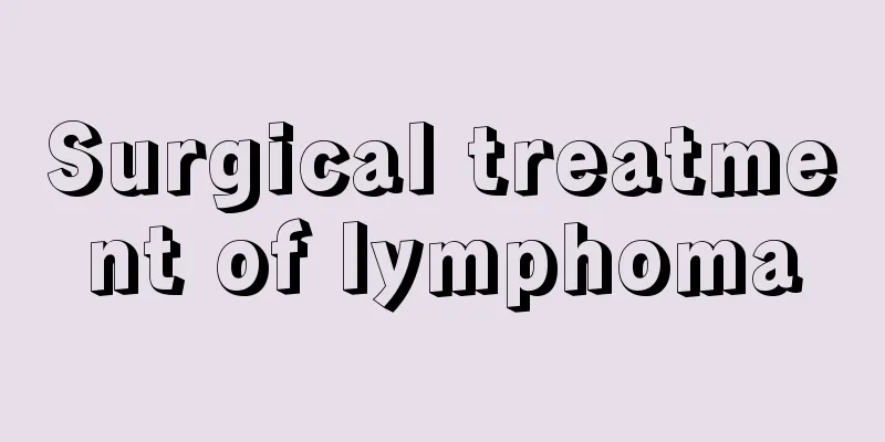 Surgical treatment of lymphoma