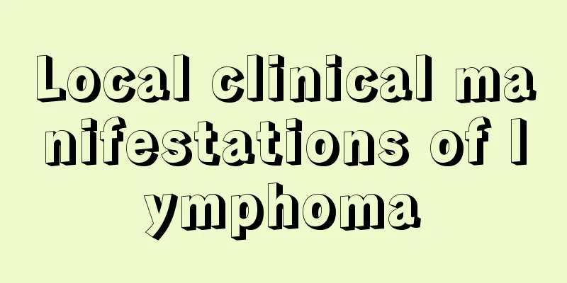 Local clinical manifestations of lymphoma