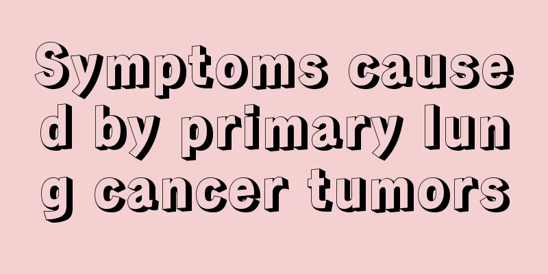 Symptoms caused by primary lung cancer tumors