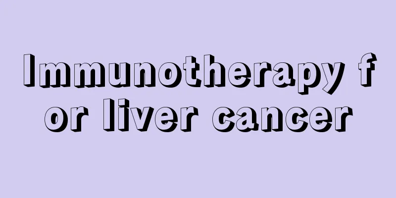 Immunotherapy for liver cancer