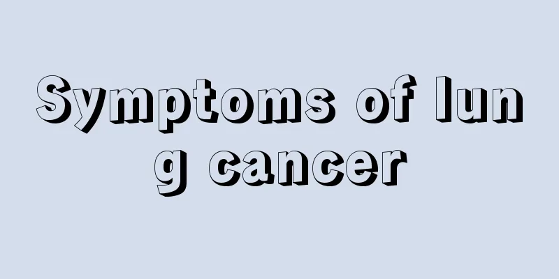 Symptoms of lung cancer