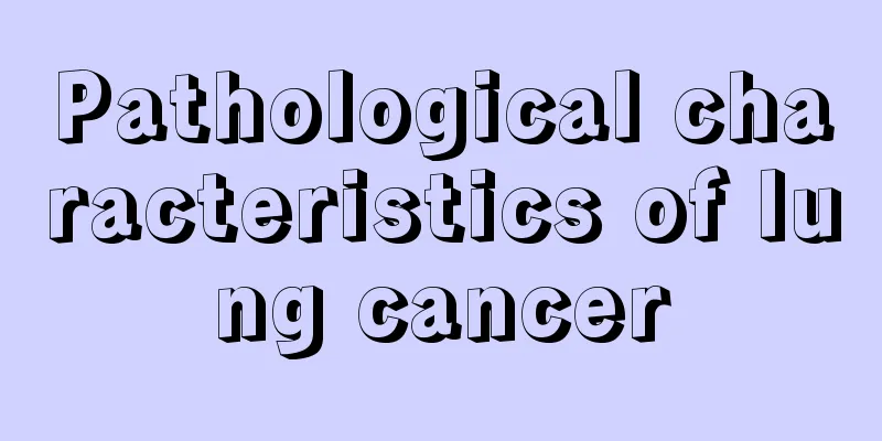 Pathological characteristics of lung cancer