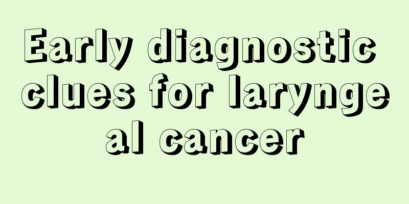 Early diagnostic clues for laryngeal cancer