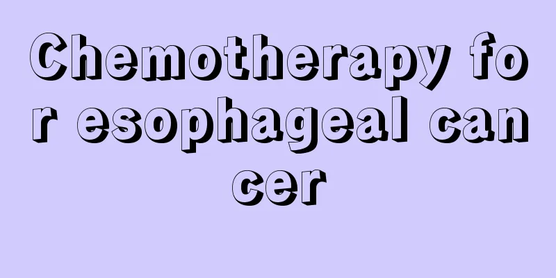 Chemotherapy for esophageal cancer