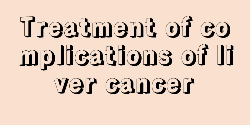 Treatment of complications of liver cancer