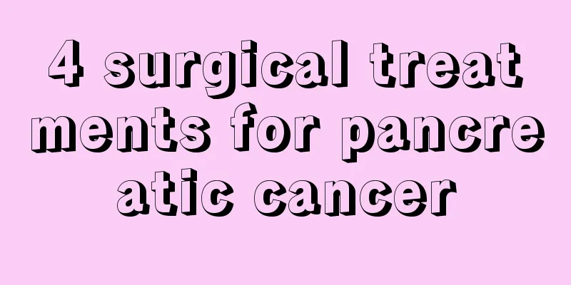 4 surgical treatments for pancreatic cancer