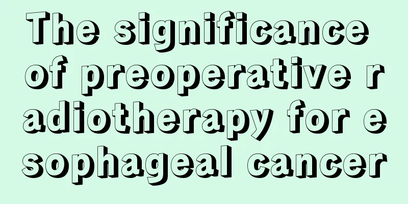 The significance of preoperative radiotherapy for esophageal cancer