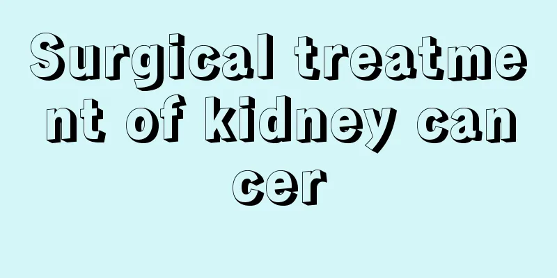 Surgical treatment of kidney cancer