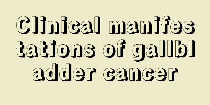 Clinical manifestations of gallbladder cancer