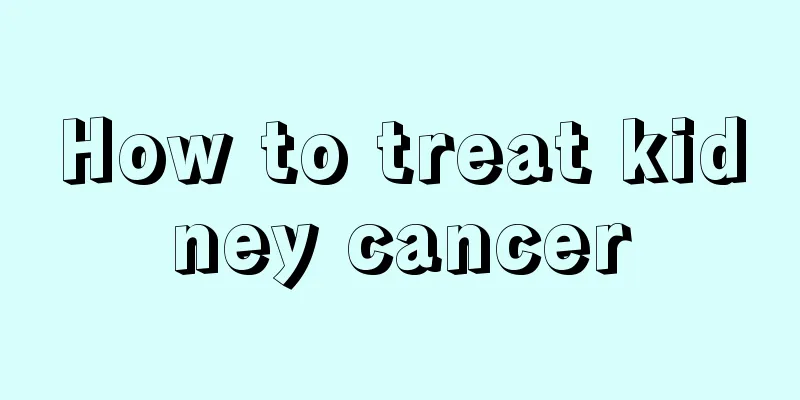 How to treat kidney cancer