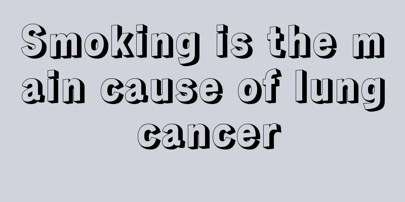 Smoking is the main cause of lung cancer