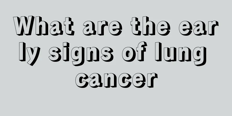 What are the early signs of lung cancer