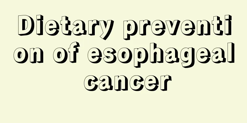 Dietary prevention of esophageal cancer