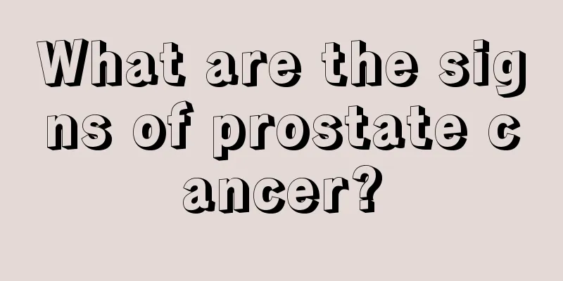 What are the signs of prostate cancer?