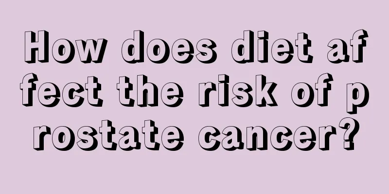 How does diet affect the risk of prostate cancer?