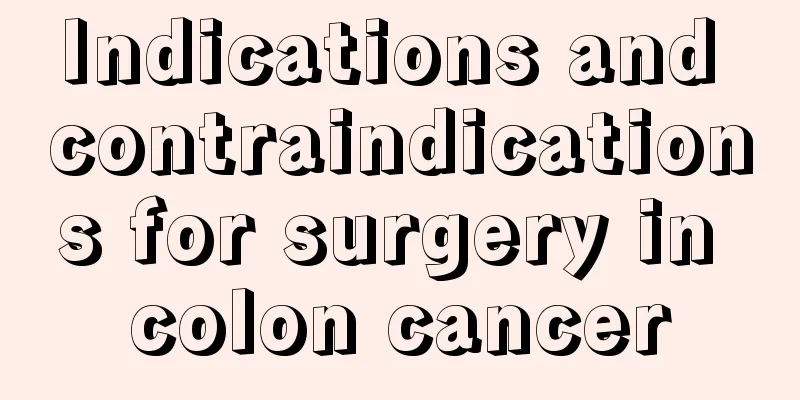 Indications and contraindications for surgery in colon cancer