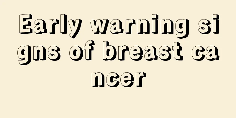 Early warning signs of breast cancer