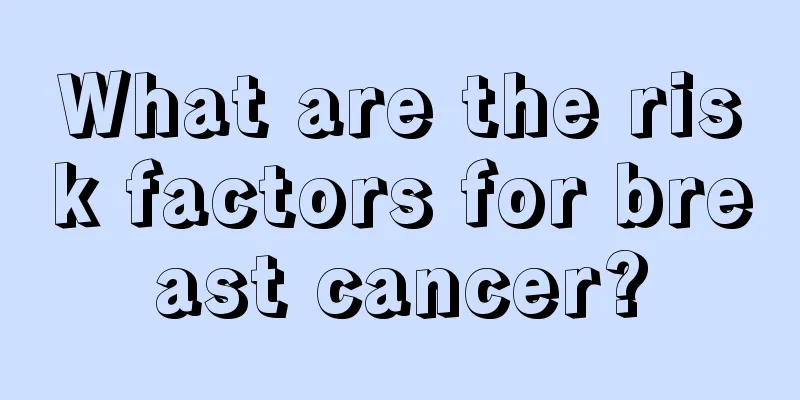 What are the risk factors for breast cancer?