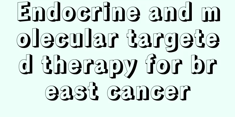 Endocrine and molecular targeted therapy for breast cancer
