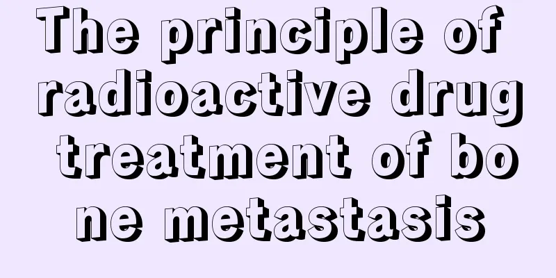 The principle of radioactive drug treatment of bone metastasis