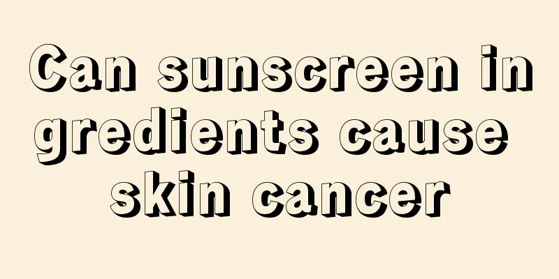 Can sunscreen ingredients cause skin cancer