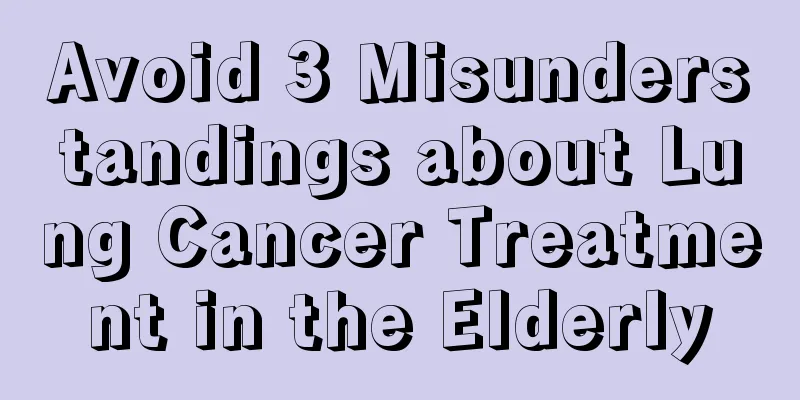 Avoid 3 Misunderstandings about Lung Cancer Treatment in the Elderly