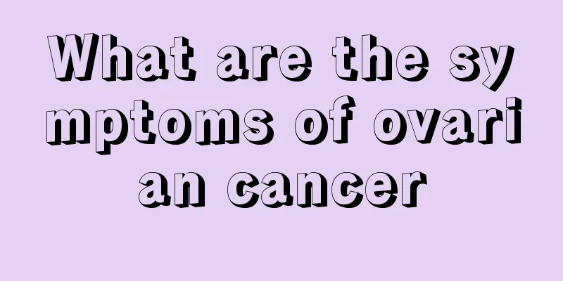 What are the symptoms of ovarian cancer