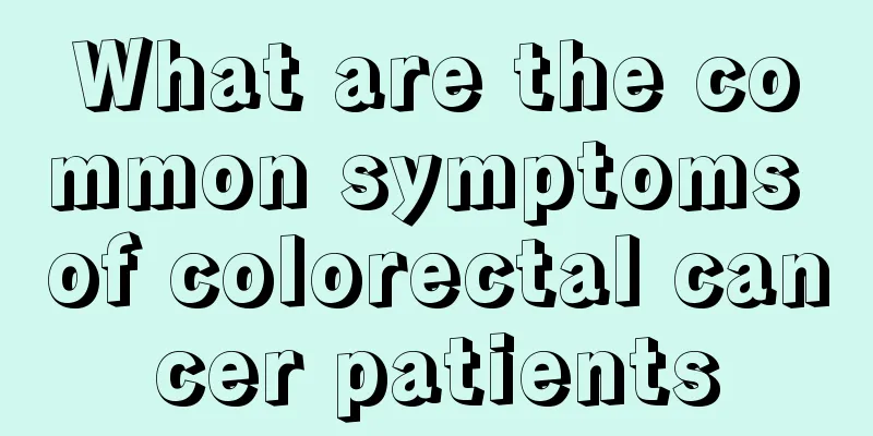 What are the common symptoms of colorectal cancer patients