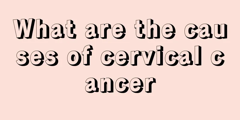 What are the causes of cervical cancer