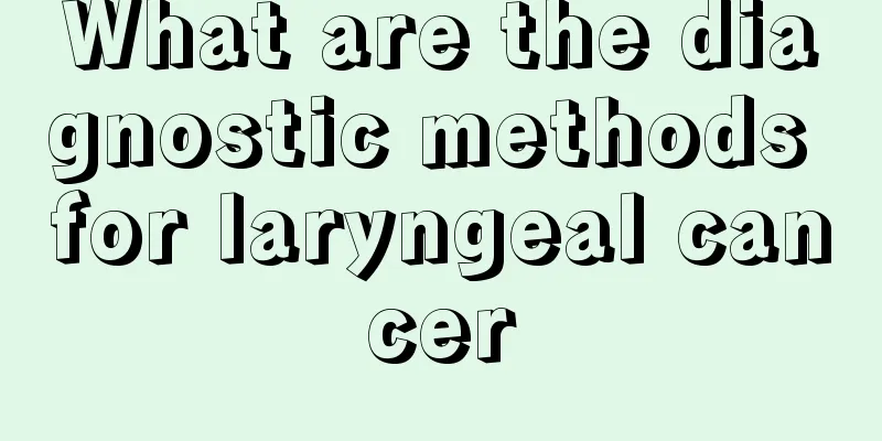 What are the diagnostic methods for laryngeal cancer