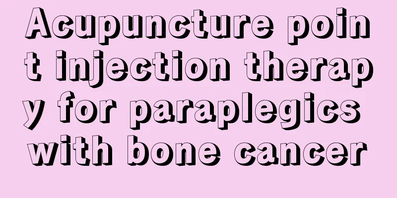 Acupuncture point injection therapy for paraplegics with bone cancer