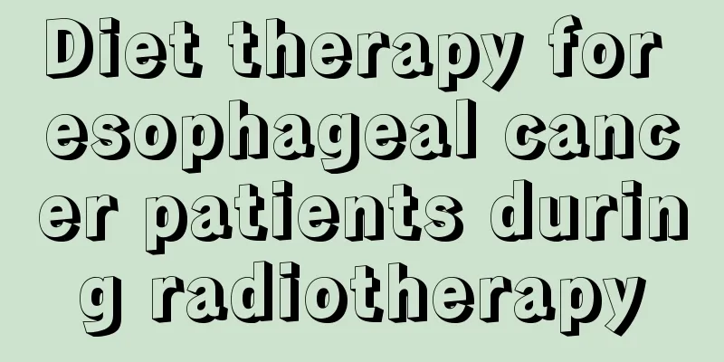 Diet therapy for esophageal cancer patients during radiotherapy