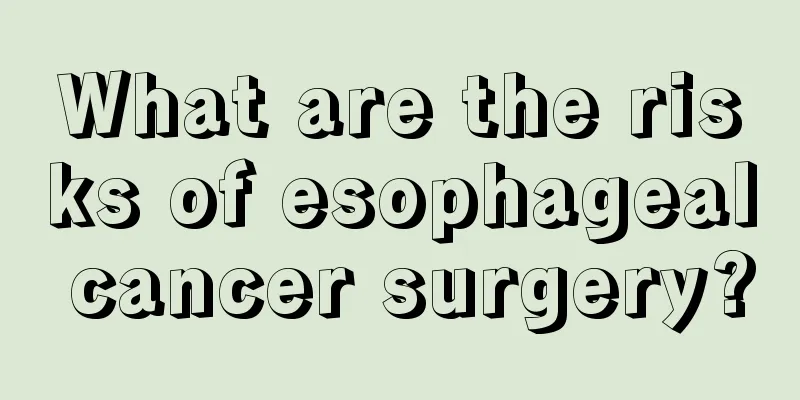 What are the risks of esophageal cancer surgery?