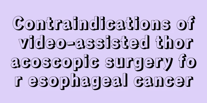 Contraindications of video-assisted thoracoscopic surgery for esophageal cancer