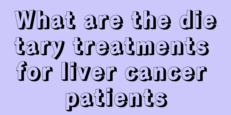 What are the dietary treatments for liver cancer patients