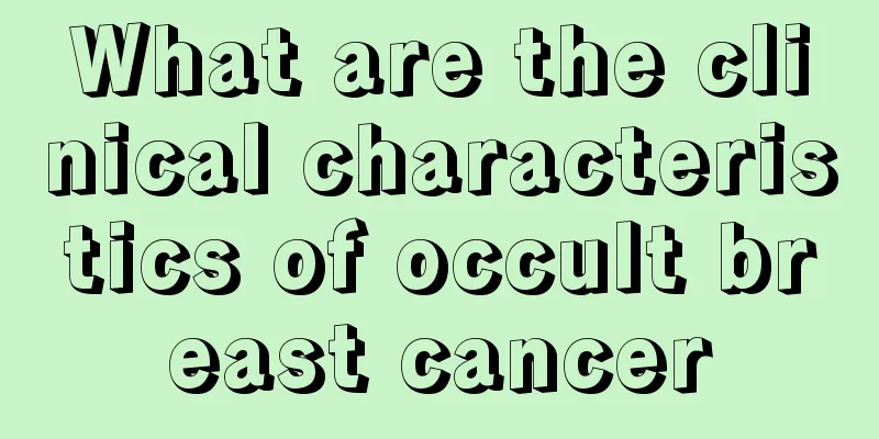 What are the clinical characteristics of occult breast cancer