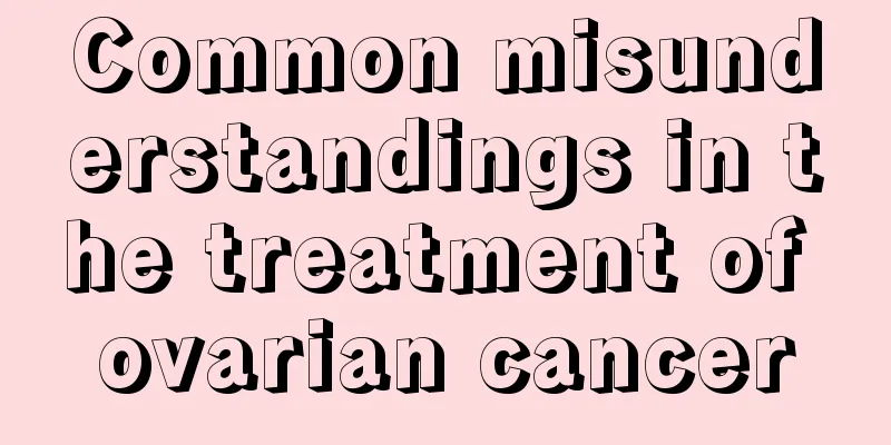 Common misunderstandings in the treatment of ovarian cancer